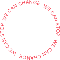 WE CAN CHANGE   WE CAN STOP
